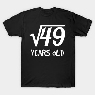 Square Root of 49: 7th Birthday 7 Years Old Boy Girl T-Shirt